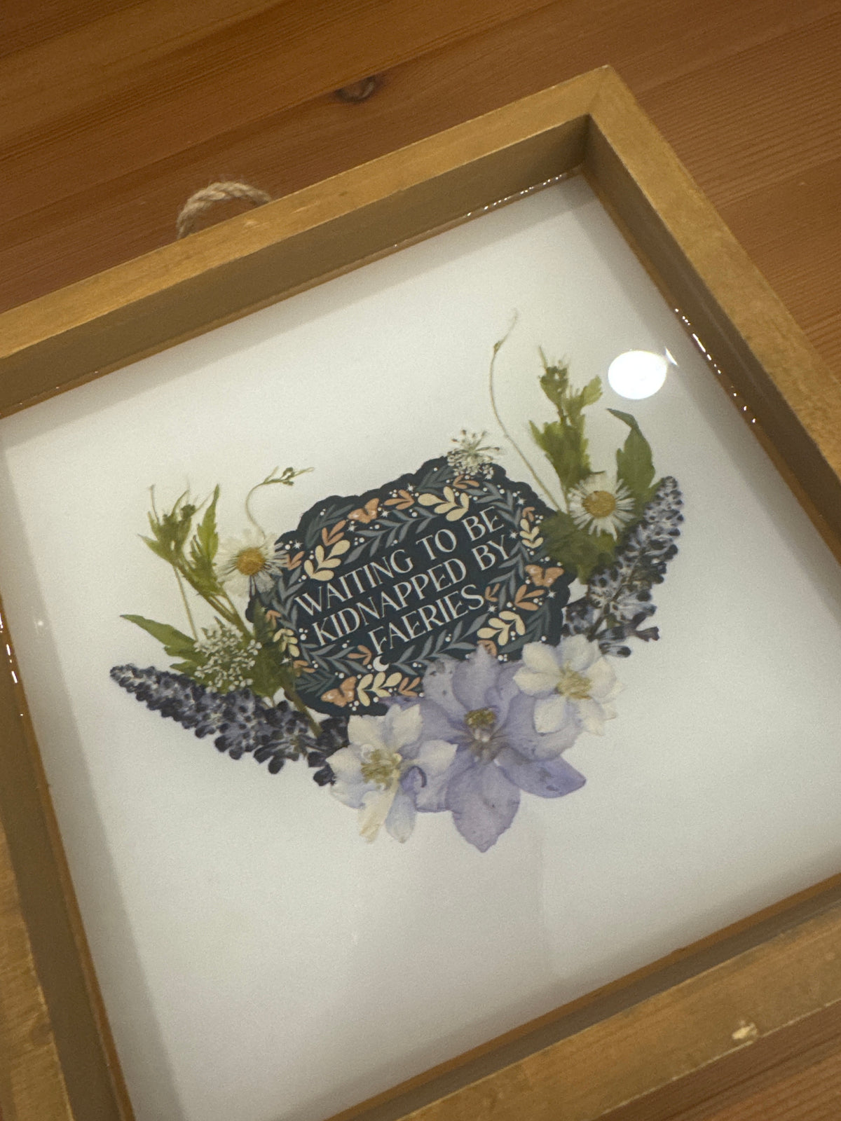 “Waiting To Be Kidnapped By Faeries” Resin Wood Wall Hanging