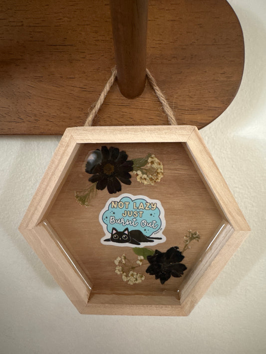 Not Lazy, Just Burnt Out Cat Small Hexagon Wood Frame
