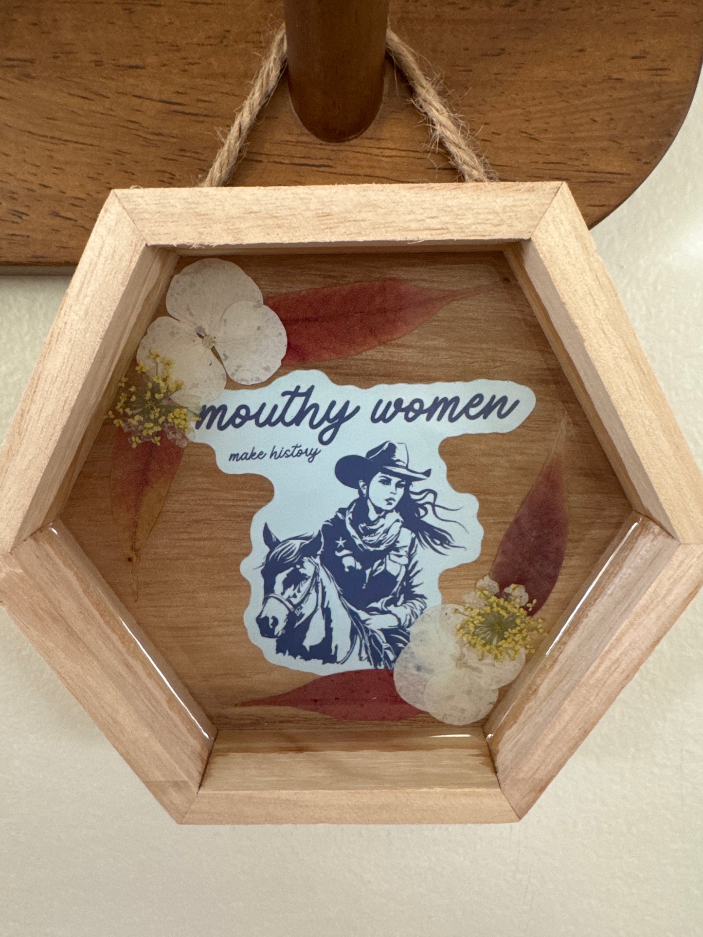 “Mouthy Women Make History” Cowgirl Small Hexagon Wood Frame