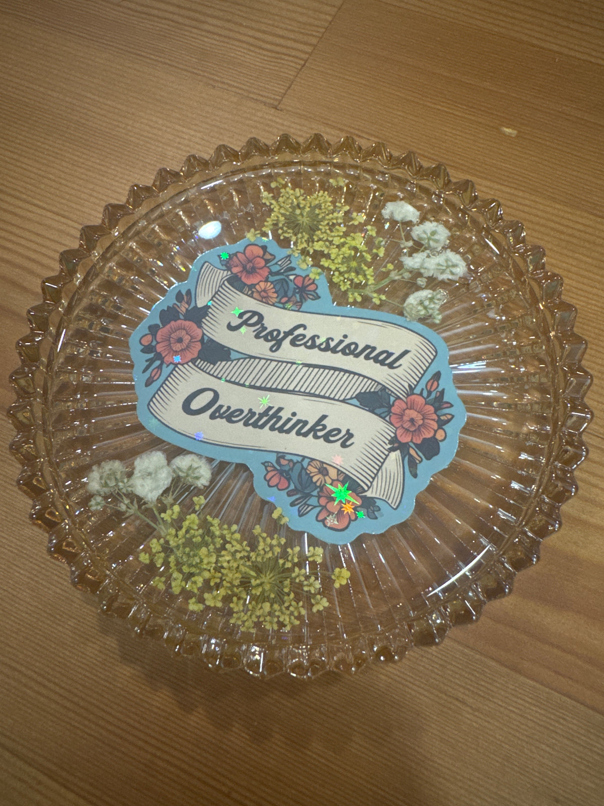 “Professional Overthinker” Floral Pressed Flower Resin Glass Dish