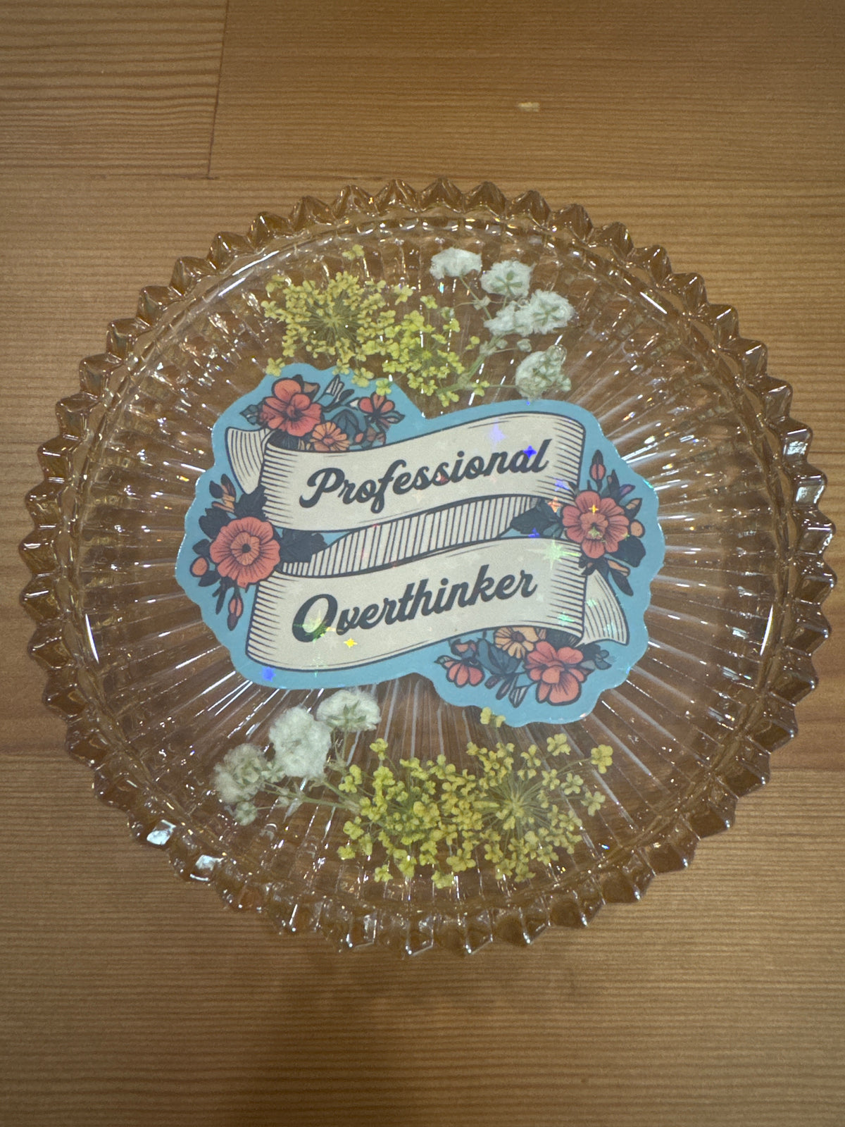 “Professional Overthinker” Floral Pressed Flower Resin Glass Dish