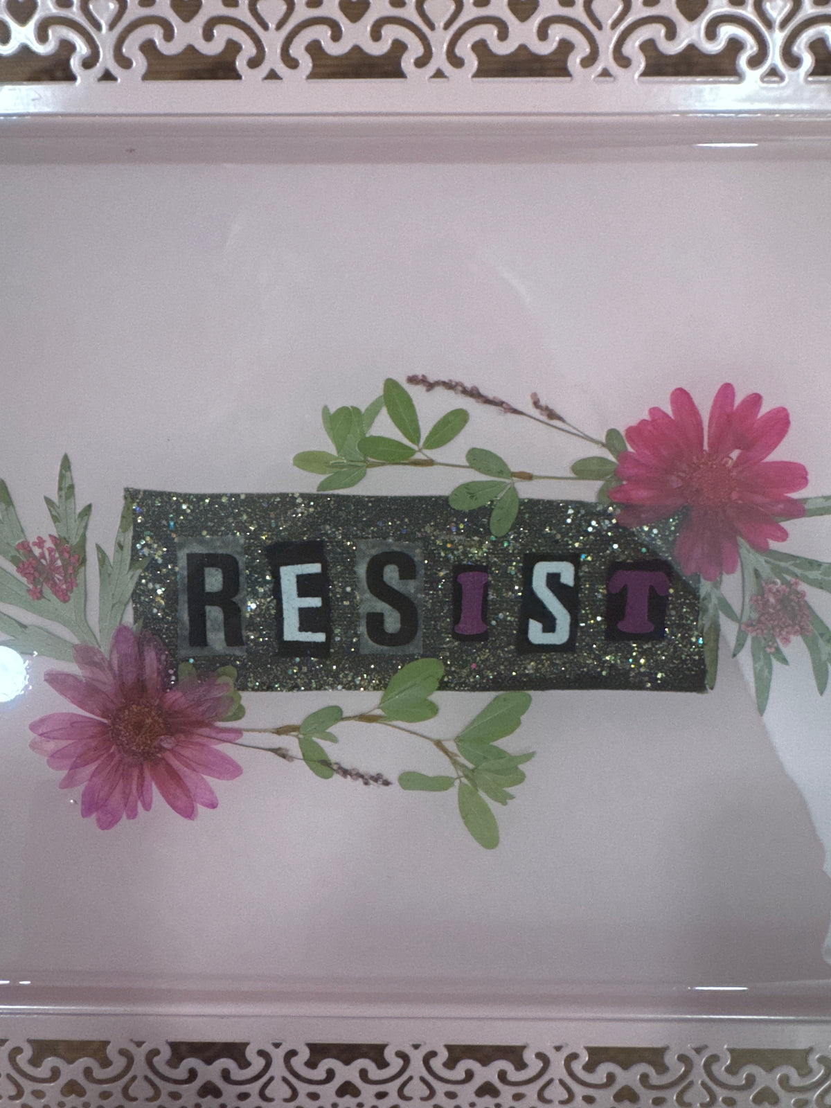 “Resist” Large Pink Metal Resin Tray with Pink Pressed Flowers